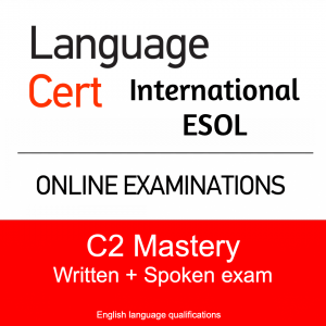 LanguageCert Internacional ESOL C2 Mastery - Written and Spoken exam